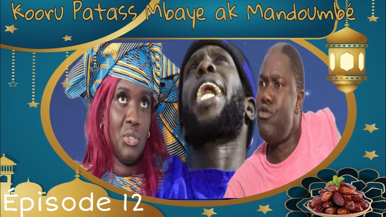 Koorou Patass ak Mandoumbé – Épisode 12(Vidéo)
