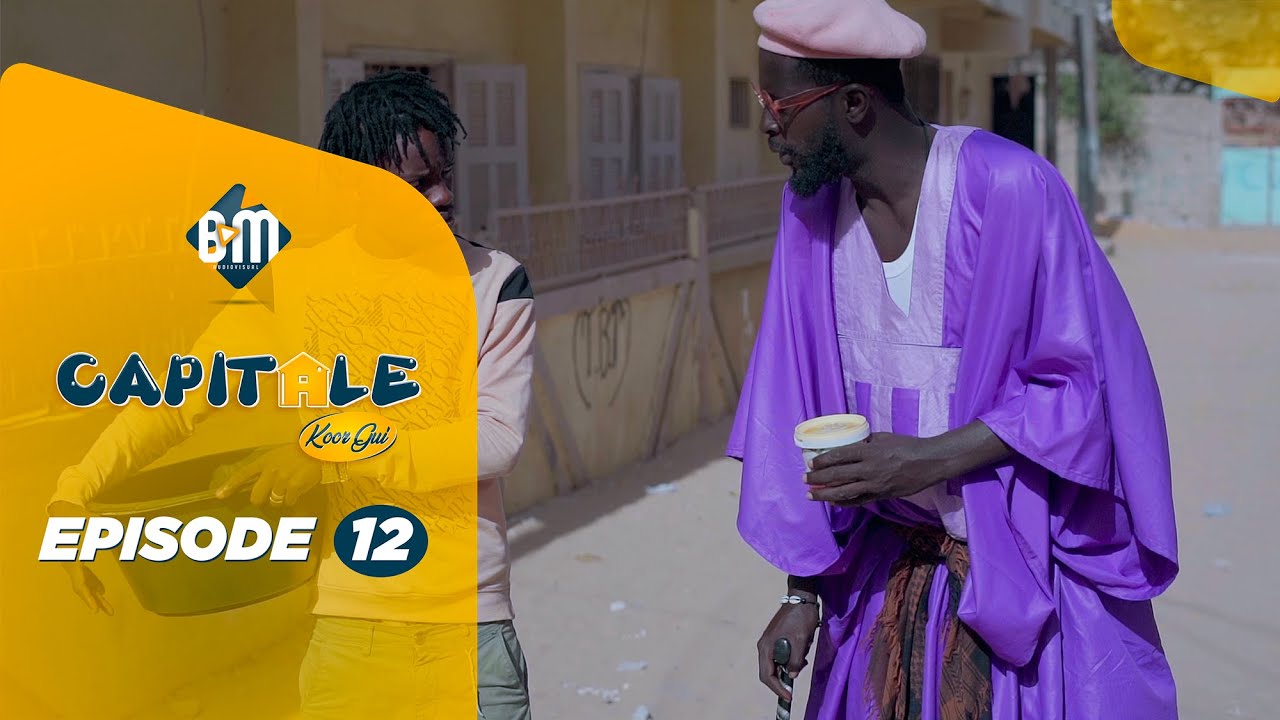 Série Capitale – Koor Gui – Épisode 10 (Vidéo)