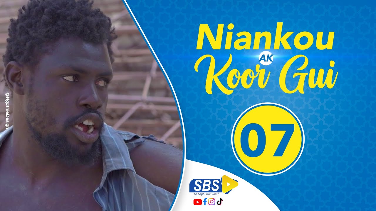 Niankou ak Koorgui – Épisode 07 (Video)