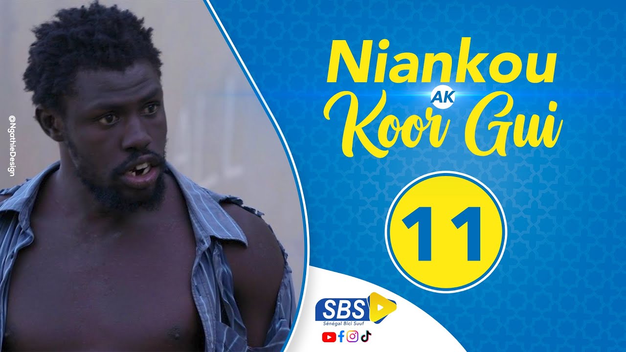 Niankou ak Koorgui – Épisode 11 (Video)