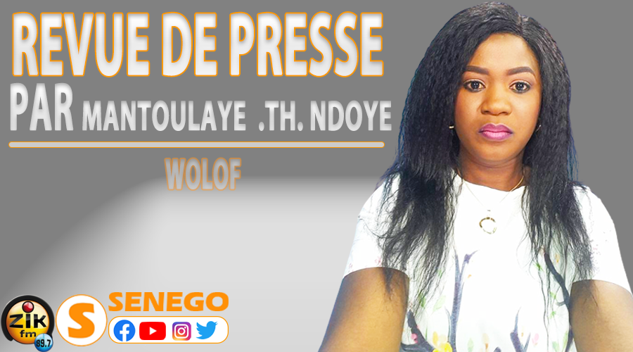 Revue de presse (Wolof) ZIK FM du lundi 05 décembre 2022 | Par Mantoulaye Thioub Ndoye
