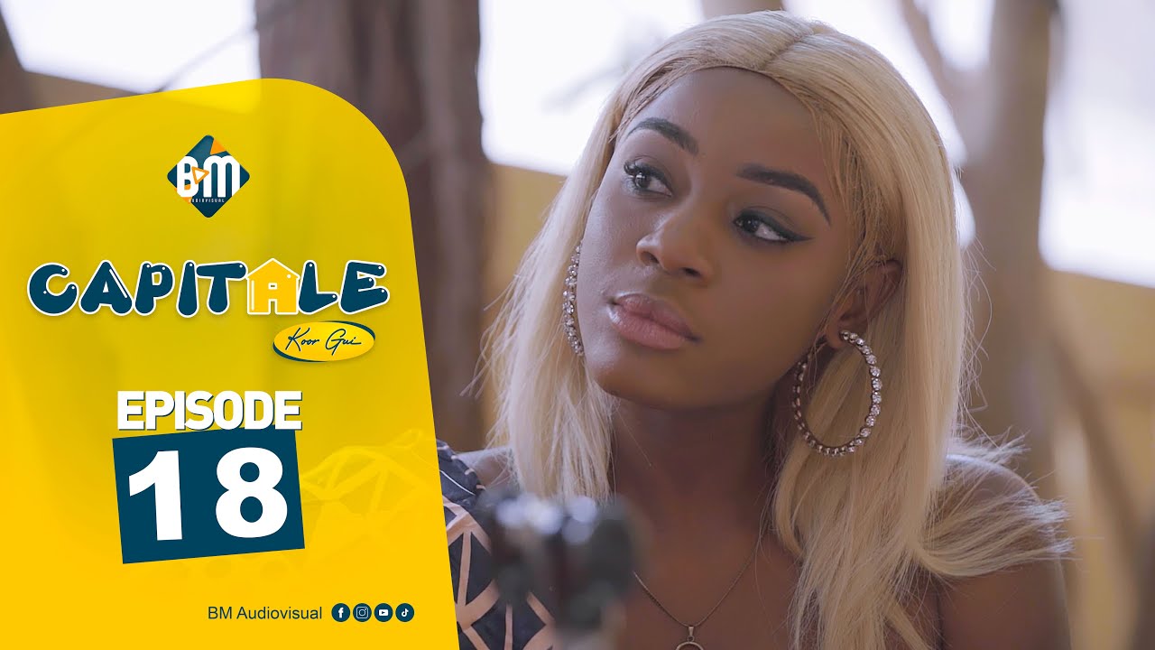 Série Capitale – Koor Gui 2023 – Épisode 18 (Vidéo)