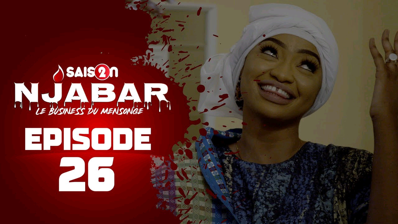 « Njabar », saison 2 épisode 26 (vidéo)