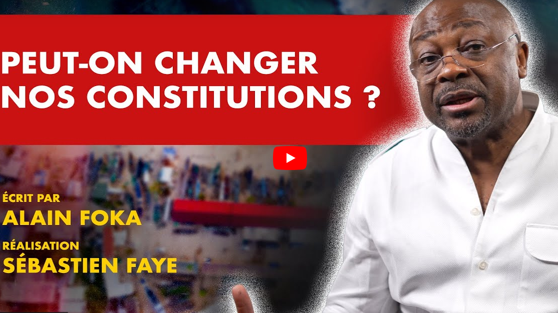 Peut-on changer nos constitution : Une chronique exceptionnelle d’Alain Foka (Vidéo)