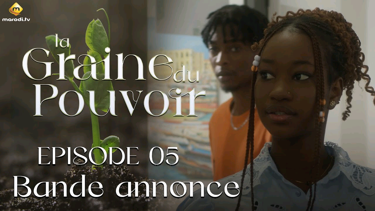 Série – La Graine du pouvoir – Saison 1 – Episode 33(vidéo)