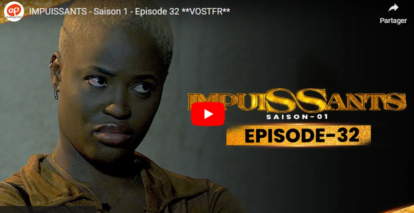 IMPUISSANTS – Saison 1 – Episode 32 (vidéo)