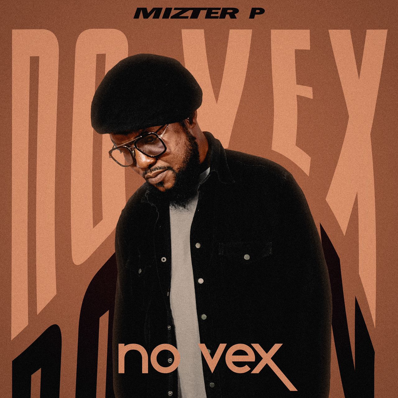 Musique Mizter P Sort Son Premier Nouvel Album Intitulé « No Vex