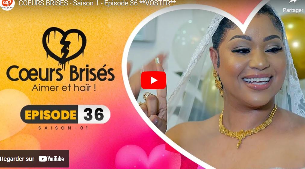 Coeurs  Brisés  – Saison 1 – Episode 36 (vidéo)