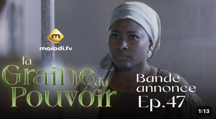 Bande annonce,  « La Graine du pouvoir »  Saison 1 – Episode 47 (vidéo)