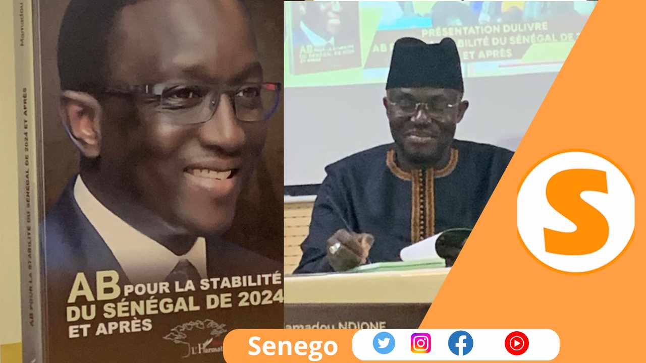 « A B pour la stabilité du Sénégal de 2024 et après », un livre sur Amadou Ba, écrit par Mamadou Ndione
