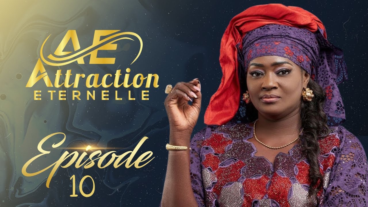 « Attraction Eternelle » – Episode 10  (vidéo)