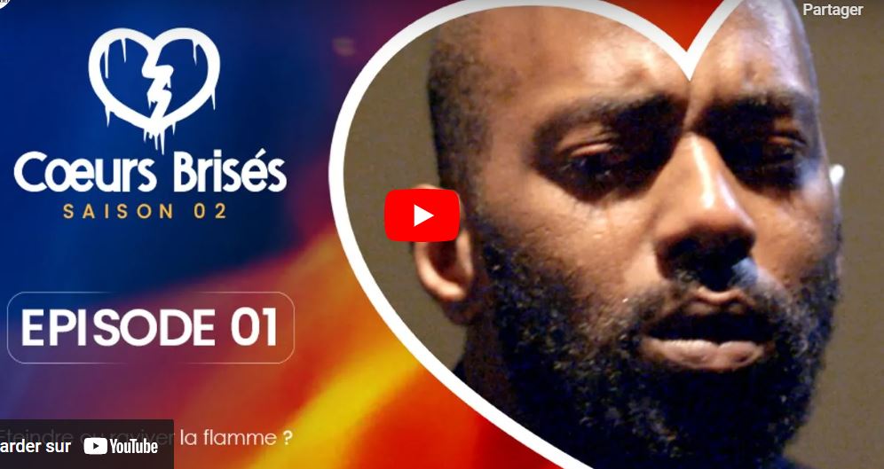 « Cœurs  Brisés » – Saison 2 – Episode 3 (vidéo)