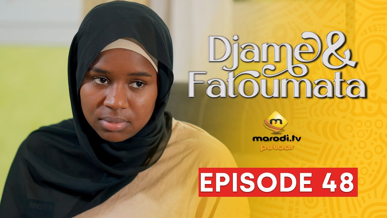 L’amour Impossible de Djame et Fatoumata: Épisode 48 Révèle des Secrets Sombres…