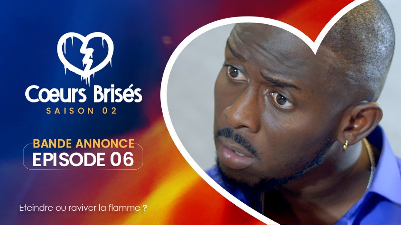 Vidéo : Découvrez la Bande Annonce de COEURS BRISÉS Saison 2 Épisode 6 ! Ne manquez rien…