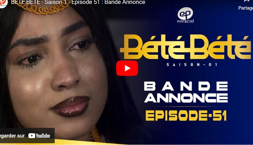 Bande annonce « BÉTÉ BÉTÉ » – Saison 1 – Episode 51(vidéo)