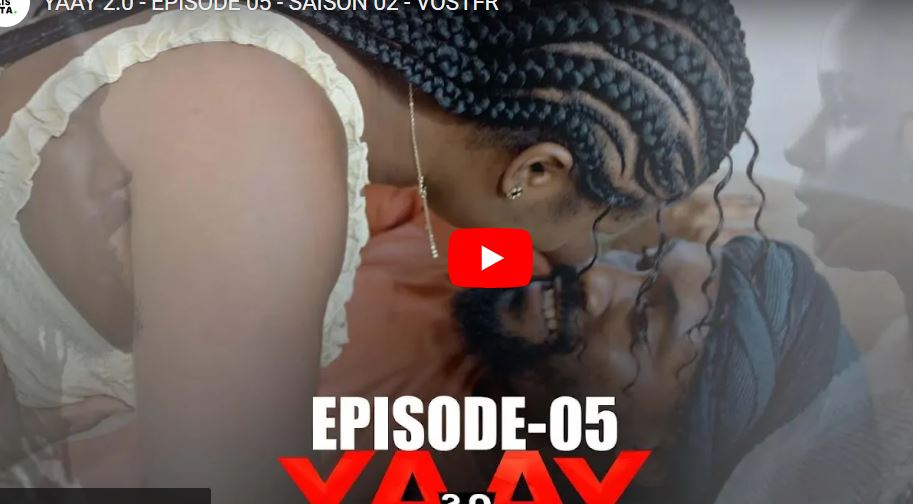 « Yaay 2.0 » – Episode 05 – Saison 02 (vidéo)