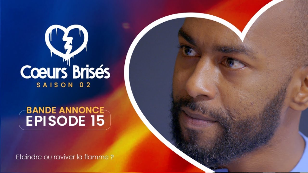 « La bande-annonce de l’épisode 15 de Coeurs Brisés est disponible ! »