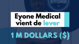 Eyone, la startup sénégalaise, lève 1 million de dollars lors d’un tour de table