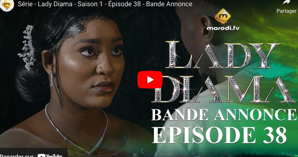 Bande annonce « Lady Diama « – Saison 1 – Épisode 38 (vidéo)