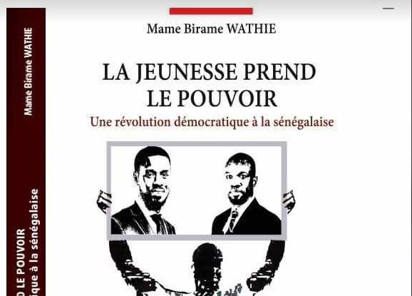 La révolution démocratique sénégalaise au cœur du nouvel ouvrage de Mame Birame Wathie…