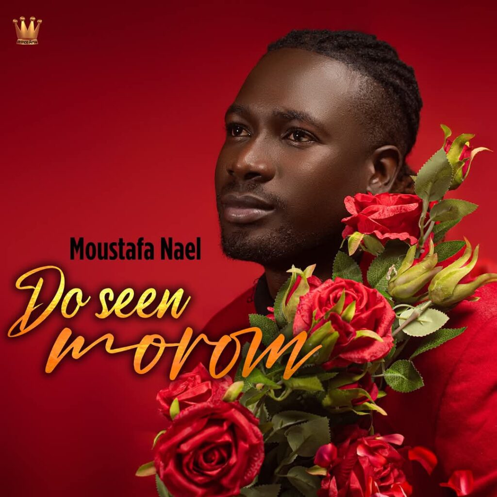 Moustapha Nael dévoile "Do Seen Morom" sous le label Prince Arts