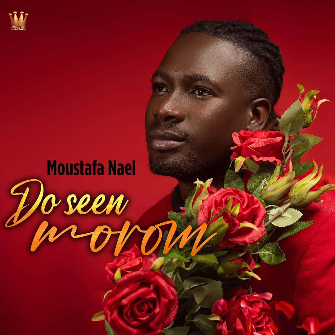 Moustapha Nael dévoile « Do Seen Morom » sous le label Prince Arts