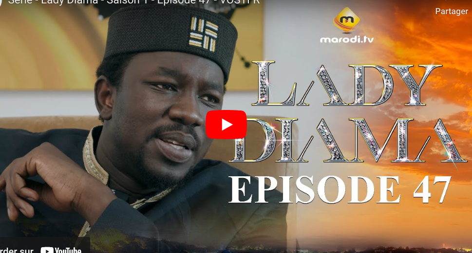 « Lady Diama » – Saison 1 – Episode 47(vidéo)