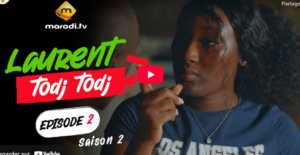  « Laurent TODJ TODJ », Saison 2 – Episode 02(vidéo)