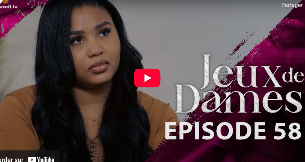 « Jeux de Dames » – Saison 1 – Episode 58(vidéo)