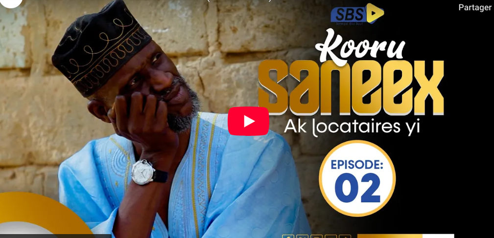 « Kooru  Saneex  AK Locataire  YI », Episode  02) (vidéo)