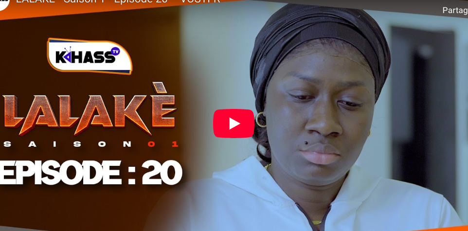 « Lalaké »  – Saison 1 – Episode 20 (vidéo)