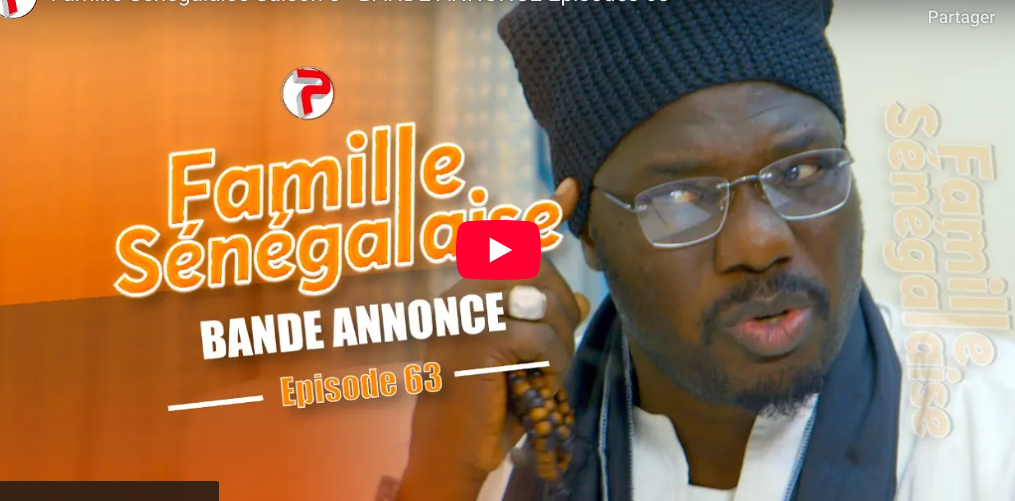 Bande annonce, « Famille Sénegalaise », saison 3,épisode 63 (vidéo)