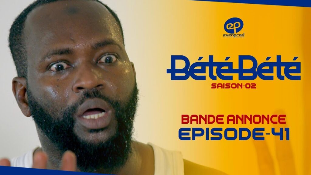 Épisode 41 de « Bété Bété » : entre tensions familiales et amitiés ...