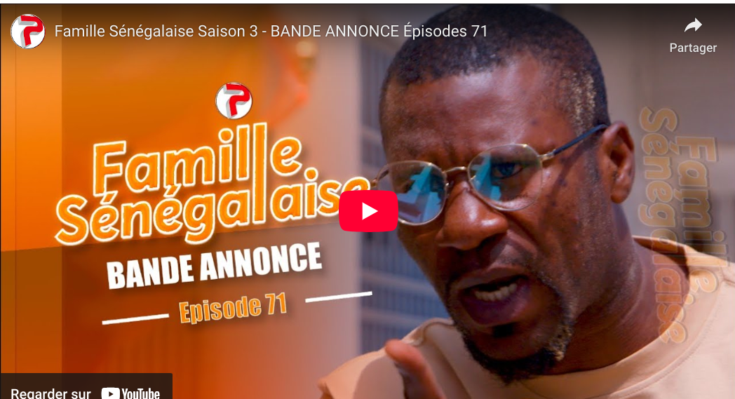 Bande annonce « Famille sénégalaise, »  saison 3, épisode 71 (vidéo)