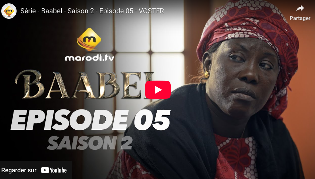  » Baabel « – Saison 2 – Episode 05 (vidéo)