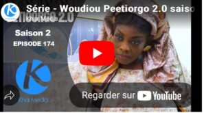 « Woudiou Peetiorgo, » Saison2, épisode 174(vidéo)