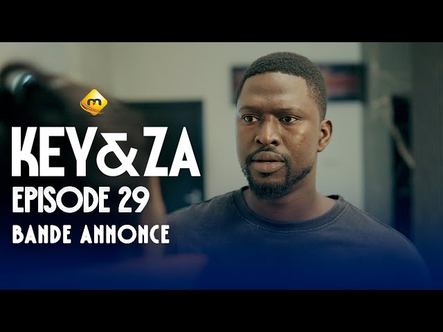 Bande-annonce de l’épisode 29 de la série Key & Za : plongez dans la vie des femmes