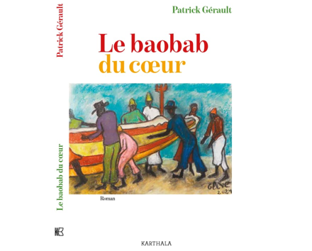 « Le Baobab du Cœur » de Michel Gérault : Une Fresque de Lien Franco-Sénégalais