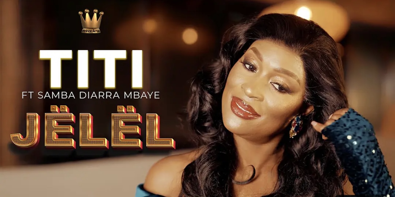 Titi lance un nouveau clip « Jëlël » avec Samba Diarra Mbaye