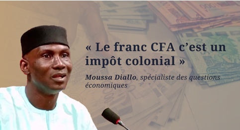 Moussa Diallo, économiste : « Le franc CFA freine le développement. Il est temps de créer une monnaie souveraine »
