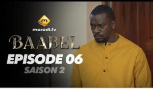  « Baabel, » saison 2, épisode 06 (vidéo)