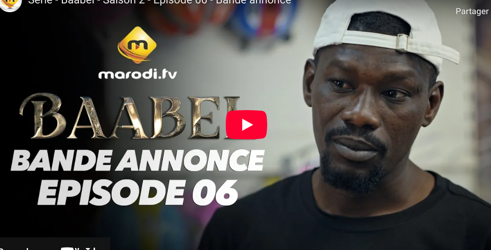 Bande annonce  » Baabel  » – Saison 2 – Episode 06 (vidéo)