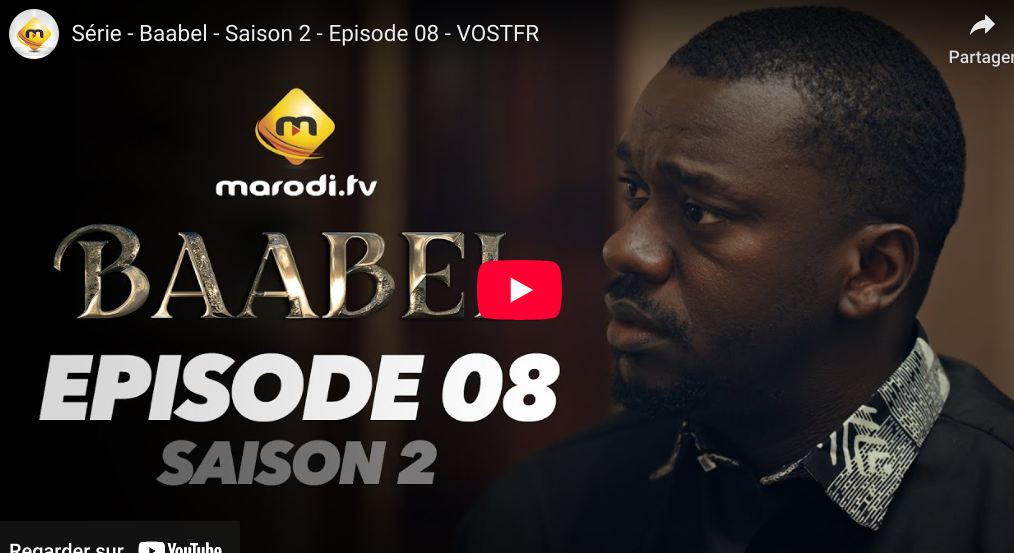  » Baabel « – Saison 2 – Episode 08 (vidéo)