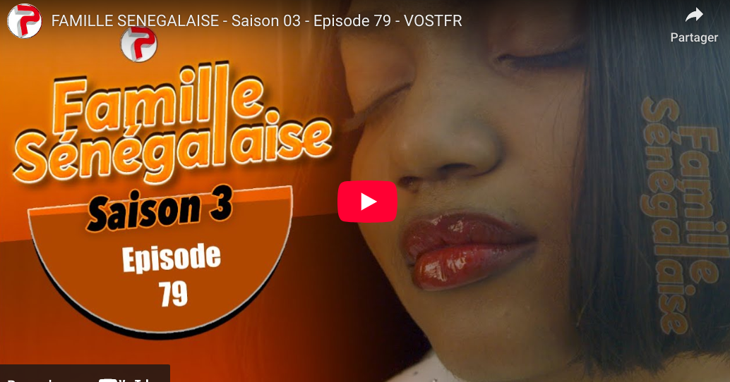  » Famille Sénégalaise, »   Saison 03 – Episode 79 (vidéo)