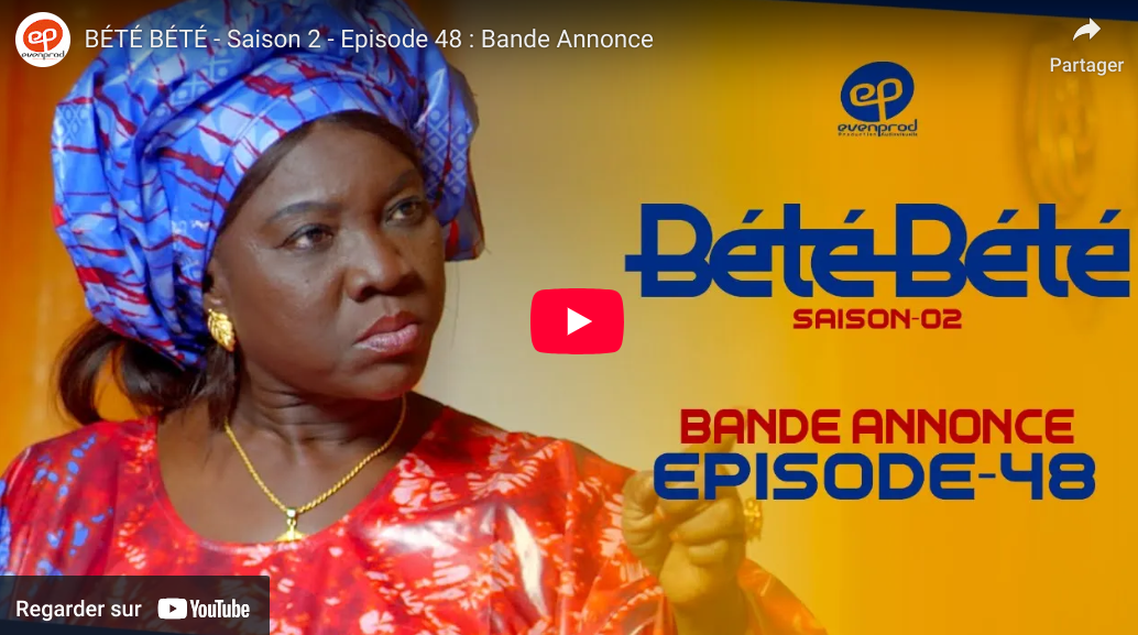 Bande annonce « Bété Bété, » saison 2, épisode 48 (vidéo)