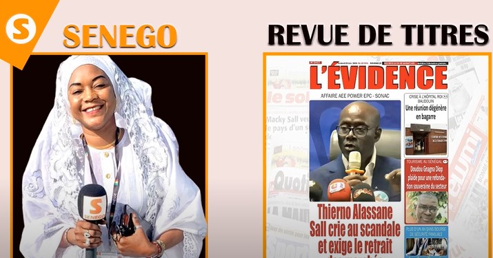 Revue des titres : Suivez l’actualité nationale et internationale sur SENEGO TV