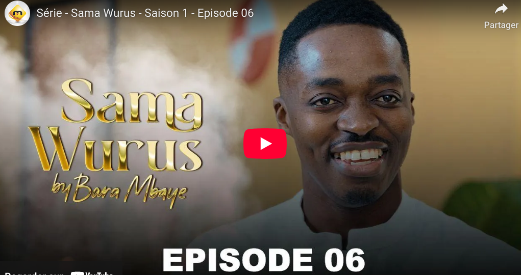Sama Wurus – Saison 1 – Episode 06 (vidéo)