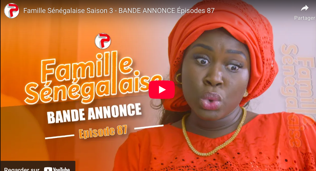 Bande annonce « Famille Sénégalaise, » Saison 3 – Épisodes 87 (vidéo)