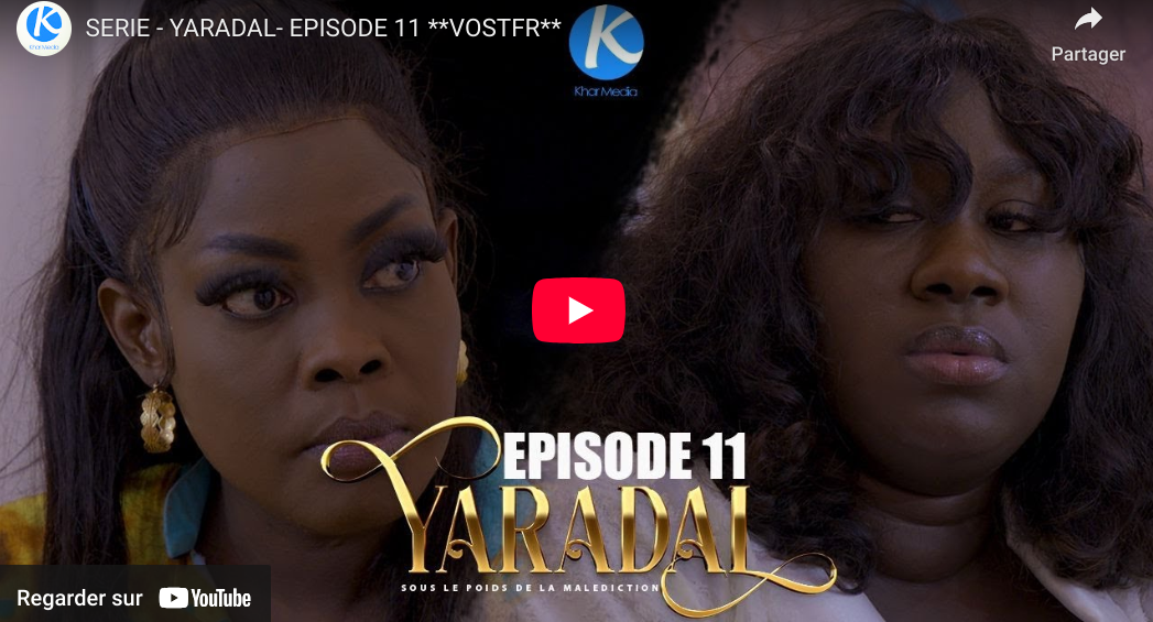 « Yaradal « – Episode 11 (vidéo)