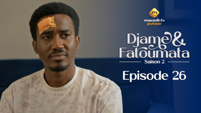 Djame et Fatoumata : la saison 2 de la série débarque sur Marodi TV Pulaar